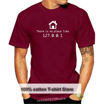 Новая футболка с IP-адресом Нет такого места, как 127.0.0.1 Компьютерная комедия Футболка Мужская мода с короткими рукавами Крутая футболка