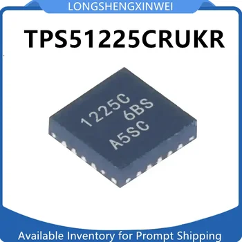 1 шт. Оригинальная TPS51225CRUKR 1225C Корпусная микросхема управления питанием WQFN-20